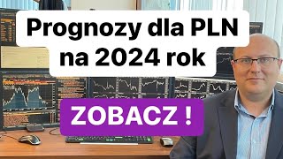 Prognozy dla PLN na 2024 rok [upl. by Aineval19]