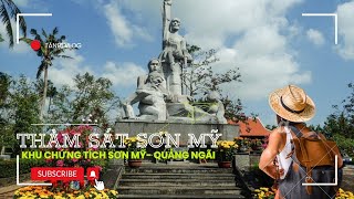 Khu Chứng Tích Sơn Mỹ Tội Ác Man Rợ Không Khác Gì Đất Nước Myanmar Bây GiờTÂN91 VLOG [upl. by Azarcon]