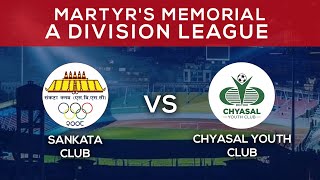 Sankata Club Vs Chyasal Youth Club  Martyrs Memorial quotAquot Division League  LIVE [upl. by Tsuda]