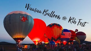 Wausau Balloon amp Rib Fest [upl. by Nap9]