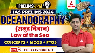 UPSC Geography  Oceanography Law of the Sea UPSC Prelims 202425 By Naveen Tanwar Sir [upl. by Dickenson]