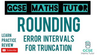 Truncation with Error Intervals  Number  Grade 5 Crossover Playlist  GCSE Maths Tutor [upl. by Kano]