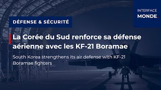 La Corée du Sud renforce sa défense aérienne avec les KF21 Boramae [upl. by Merla]