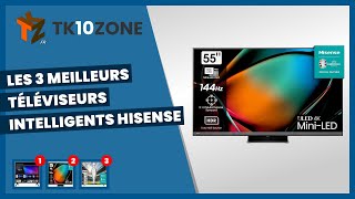 Les 3 meilleurs téléviseurs intelligents hisense [upl. by Analram]