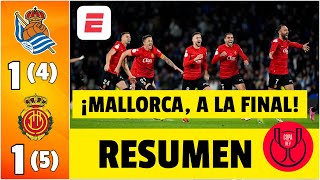 MALLORCA A LA FINAL Eliminó a la Real Sociedad El Vasco Aguirre lo VOLVIÓ A HACER  Copa del Rey [upl. by Akinirt]