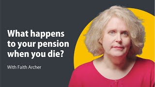 What happens to your pension when you die  Pensions 101 [upl. by Einnos]