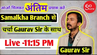 Samalkha Branch से live with Gaurav Sir  Gaurav Sir  Sure 60 [upl. by Annoirb]