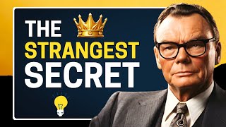 The STRANGEST Secret By Earl Nightingale  The STRANGEST Secret you need to SUCCEED PROVEN [upl. by Manbahs]