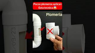 Pocos plomero aplican esta técnica truco plomeria plomero pvc short [upl. by Euridice]