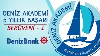 Deniz Akademi5 Yıllık Başarı SerüveniBölüm 1 [upl. by Ireg791]