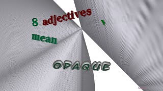 opaque  11 adjectives meaning opaque sentence examples [upl. by Weaks312]