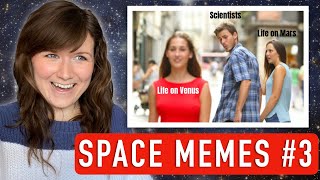 Astrophysicist reacts to funny SPACE MEMES  Part 3 [upl. by Xavier]