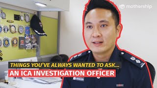 What does an ICA Investigation Officer in Singapore do  Things You’ve Always Wanted to Ask [upl. by Aura]