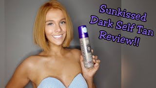 SUNKISSED DARK SELF TAN REVIEW [upl. by Sefton]