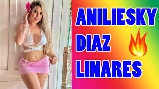 Aniliesky Diaz Linares Age Height weight Home LifeStyle Figure Net Worth Biography Video 2 [upl. by Terrell]