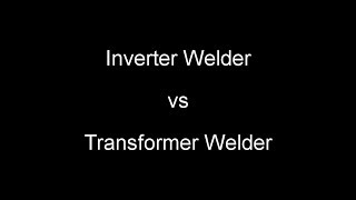 What is the difference between inverter welder and transformer welder [upl. by Tutt]