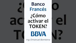 ¿Cómo Activar el Token del Banco Frances [upl. by Heyward]