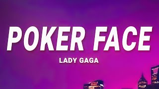 Lady Gaga  Poker Face Lyrics [upl. by Annaiviv233]