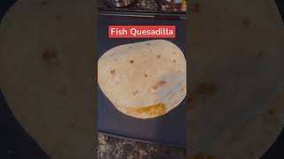 Pollock Fish Quesadillas [upl. by Trauner]