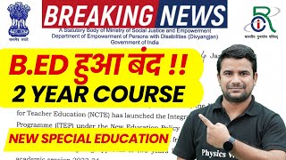 BEd Latest News Today   Special BEd Not Valid   Special BEd 2 Year Course is Not Valid [upl. by Annor982]