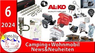 Camping und Wohnmobil NewsampNeuheiten 62024 [upl. by Benita]