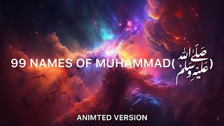 99 names of Muhammad  animated video  Beloved prophet [upl. by Laise]