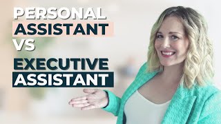 Whats The Difference Between A Personal Assistant And An Executive Assistant [upl. by Dric161]