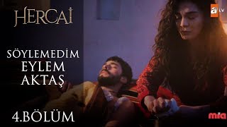 Söyleyemedim  Eylem Aktaş  Hercai 4 Bölüm [upl. by Clarhe]