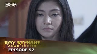 Roy Kiyoshi Anak Indigo Episode 57 [upl. by Ygief]