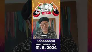 Londonbeat na Kissparty Live v Lokti 🎉 [upl. by Ennove]