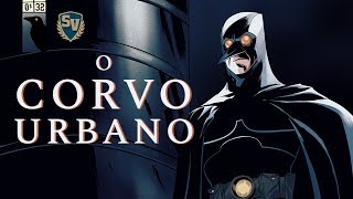 O CORVO URBANO  SOCIEDADE DA VIRTUDE [upl. by Cacia]