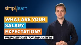 What Are Your Salary Expectations Interview Question and Answer  Interview Tips  Simplilearn [upl. by Nahgen]