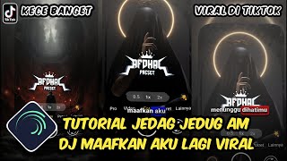 Tutorial Jedag Jedug Alight Motion DJ Maafkan Aku Yang Tak Bisa Menunggu Dihatimu [upl. by Aicitel907]