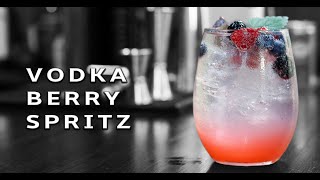 How To Make The Vodka Berry Spritz [upl. by Kenelm402]