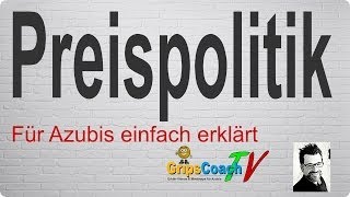 PREISPOLITIK ✅ einfach erklärt ⭐ GripsCoachTV [upl. by Marlene288]