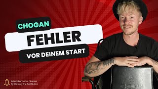 Der schlimmste Fehler vor deinem Start  Chogan [upl. by Calabresi]