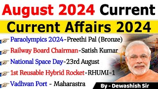 August 2024 Monthly Current Affairs  Current Affairs 2024  Monthly Current Affair 2024  Dewashish [upl. by Ynnhoj]