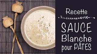 SAUCE BLANCHE POUR PÂTES facile à faire [upl. by Ray]