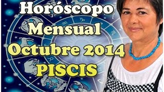 Horóscopo Mensual Piscis Octubre 2014 [upl. by Enahsed]