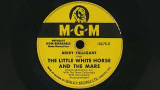 1950 DERRY FALLIGANT The Little White Horse And The Mare THE THREE COTTONTOPS  78 RPM Record [upl. by Votaw]