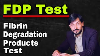 FDP Test  Fibrin Degradation Products Test  MLT Hub with kamran [upl. by Frasier593]