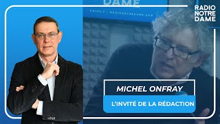 Linvité de la Rédaction  Michel Onfray et lhistoricité du Christ [upl. by Mali]