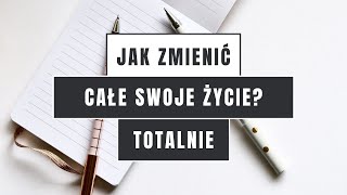 Jak zmienić swoje życie na lepsze zmieniając tylko jedną rzecz „Siła Nawyku” w praktyce  5 [upl. by Minni]