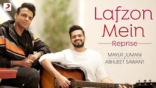 Lafzon Mein  Reprise Music Video Abhijeet Sawant  Mayur Jumani  Biddu  Soulful Timeless Classic [upl. by Almund]