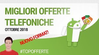 VODAFONE e TIM SPINGONO FORTE e rischiano  News e TOP 5 OFFERTE di OTTOBRE  ITA  TuttoAndroid [upl. by Oitaroh]