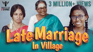 Late Marriage In Village  Nakkalites Fzone [upl. by Anitsud]