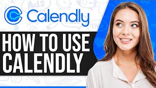 How To Use Calendly 2024 Calendly Tutorial 2024 [upl. by Teraj]