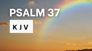 Psalm 37  KJV Audio Bible  Words  No music [upl. by Anastasie]