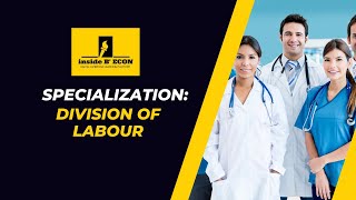 Specialization Division of Labour Explained  Inside BECON [upl. by Maurreen390]