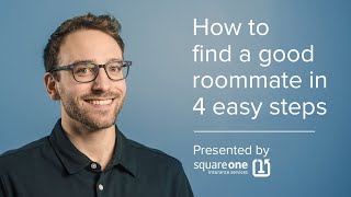 4 Steps How To Find The Right Roommate  Square One [upl. by Godbeare550]